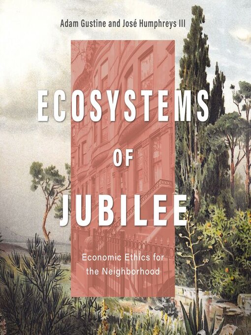 Title details for Ecosystems of Jubilee by Dr. Adam Gustine - Available
